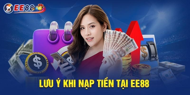 Những vấn đề thường gặp cần lưu ý khi nạp tiền